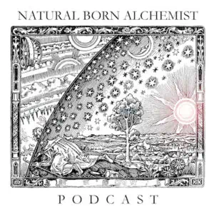 Natural Born Alchemist Podcast